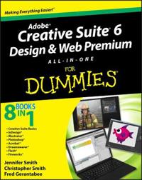 Adobe Creative Suite 6 Design & Web Premium All-in-One For Dummies
