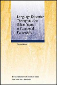 Language Education Throughout the School Years: A Functional Perspective