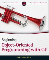 Beginning Object-Oriented Programming with C#
