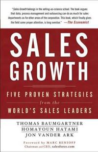 Sales Growth: Five Proven Strategies from the World s Sales Leaders