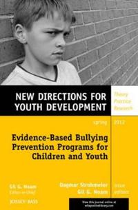 Evidence-Based Bullying Prevention Programs for Children and Youth