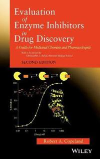 Evaluation of Enzyme Inhibitors in Drug Discovery: A Guide for Medicinal Chemists and Pharmacologists