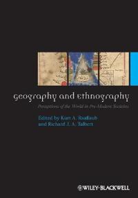 Geography and Ethnography: Perceptions of the World in Pre-Modern Societies