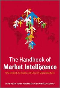 The Handbook of Market Intelligence: Understand, Compete and Grow in Global Markets