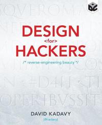 Design for Hackers: Reverse Engineering Beauty