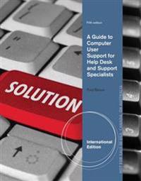 A Guide to Computer User Support for Help Desk and Support Specialists