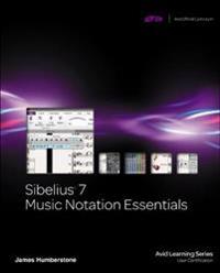 Sibelius 7 Music Notation Essentials