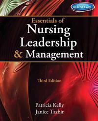 Essentials of Nursing Leadership & Management