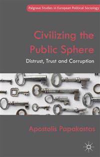 Civilizing the Public Sphere