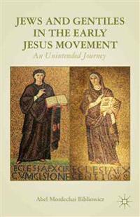 Jews and Gentiles in the Early Jesus Movement