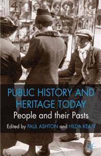 Public History and Heritage Today