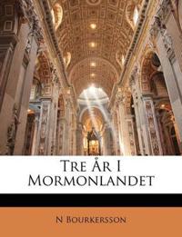 Tre R I Mormonlandet