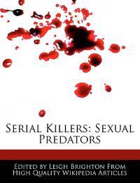 Serial Killers: Sexual Predators