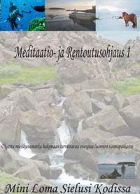 Meditaatio- ja Rentoutusohjaus 1 (cd)