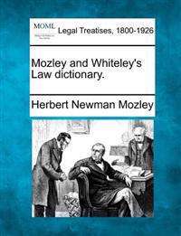 Mozley and Whiteley's Law Dictionary.