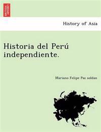 Historia del Peru Independiente.