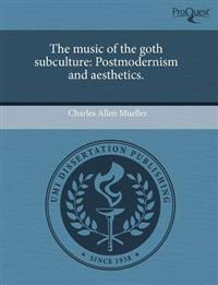 The Music of the Goth Subculture
