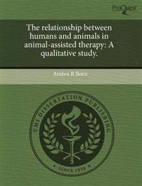 The Relationship Between Humans and Animals in Animal-Assisted Therapy