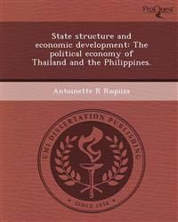 State structure and economic development: The political economy of Thailand and the Philippines.