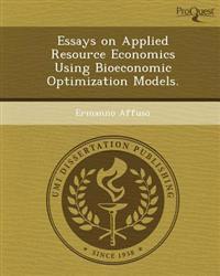 Essays on Applied Resource Economics Using Bioeconomic Optimization Models.
