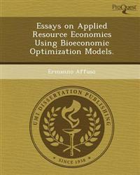 Essays on Applied Resource Economics Using Bioeconomic Optimization Models.