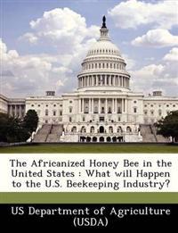 Africanized Honey Bee in the United States