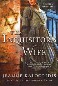 The Inquisitor's Wife: A Novel of Renaissance Spain