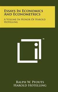Essays in Economics and Econometrics: A Volume in Honor of Harold Hotelling
