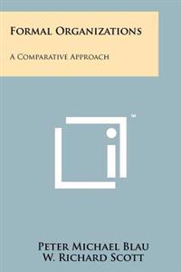 Formal Organizations: A Comparative Approach