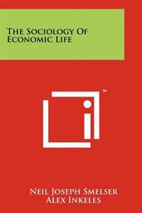 The Sociology of Economic Life