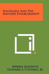 Sociology and the Military Establishment