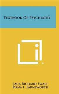 Textbook of Psychiatry