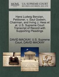 Hans Ludwig Benzian, Petitioner, V. Saul Godwin, Chairman, and Irving J. Hess et al. U.S. Supreme Court Transcript of Record with Supporting Pleadings