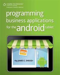 Programming Business Applications For The Android Tablet