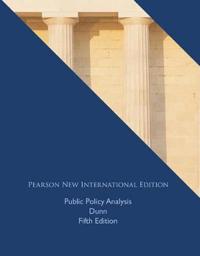 Public Policy Analysis: Pearson New International Edition