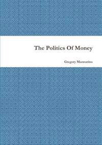 The Politics of Money