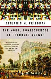 The Moral Consequences of Economic Growth