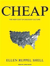 Cheap: The High Cost of Discount Culture