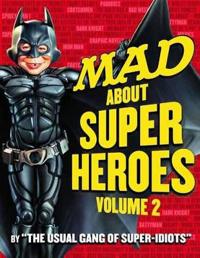 Mad About Super Heroes