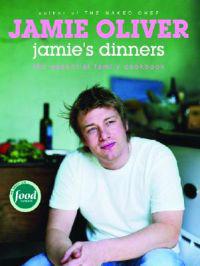 Jamie's Dinners: The Essential Family Cookbook