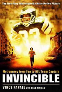 Invincible: My Journey from Fan to NFL Team Captain