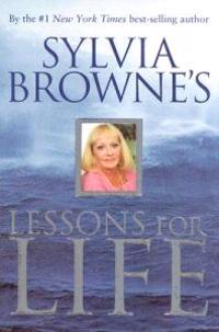 Sylvia Browne's Lessons for Life