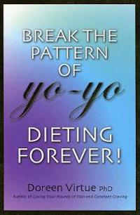 Break the Pattern of Yo-yo Dieting Forever