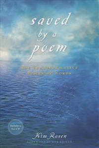 Saved by a Poem: The Transformative Power of Words [With CD (Audio)]