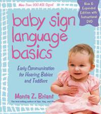 Baby Sign Language Basics: Early Communication for Hearing Babies and Toddlers [With DVD]
