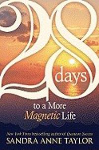 28 Days to a More Magnetic Life