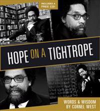 Hope on a Tightrope: Words & Wisdom