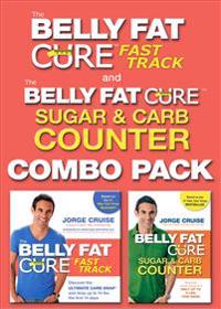 The Belly Fat Cure: Fast Track Combo Pack: Includes the Belly Fat Cure Fast Track and the Belly Fat Cure Sugar and Carb Counter