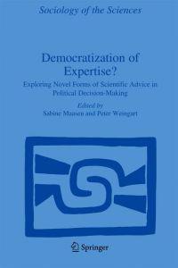 Democratization of Expertise?