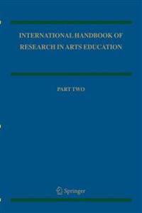 International Handbook of Research in Arts Education